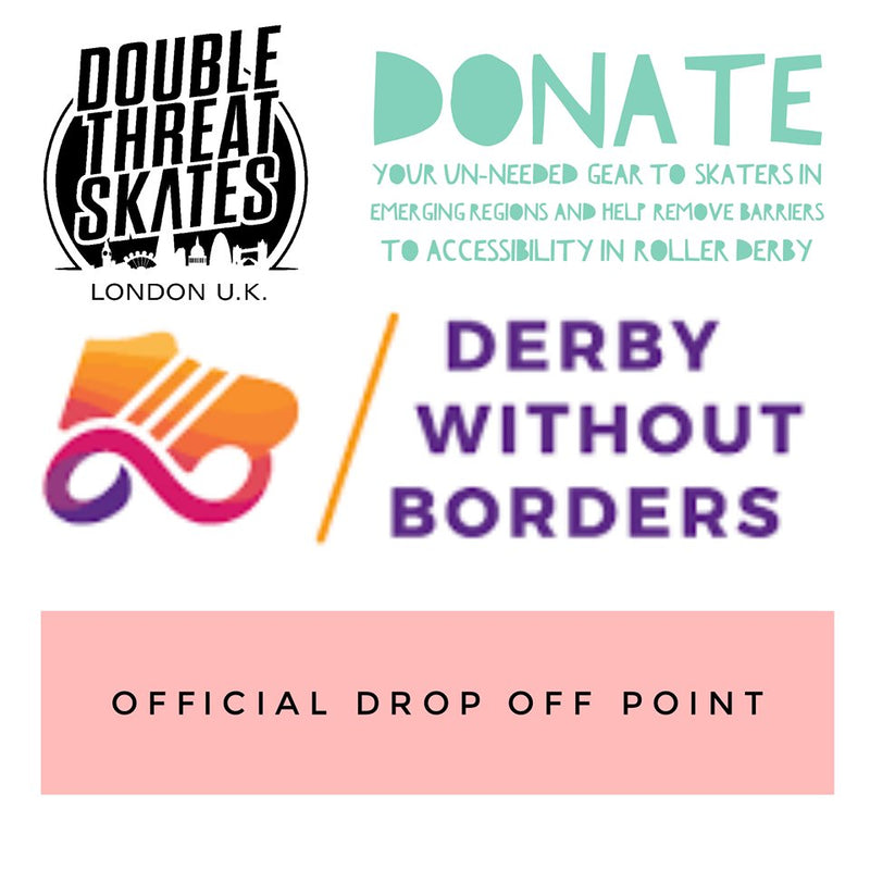 DERBY WITHOUT BORDERS DROP OFF POINT - Double Threat Skates