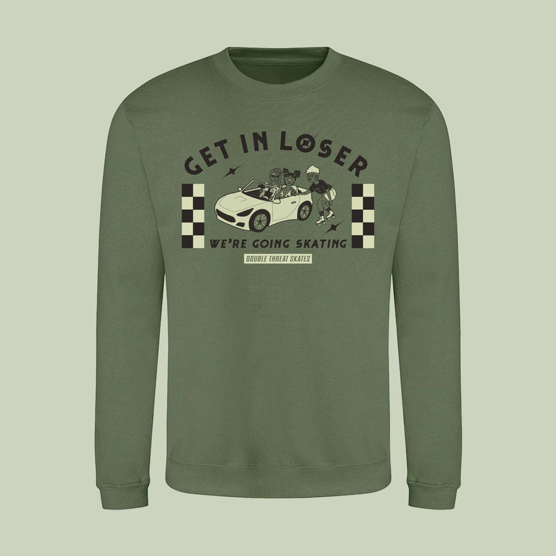 Get in Loser Sweatshirt - VARIOUS COLOURS - Double Threat Skates