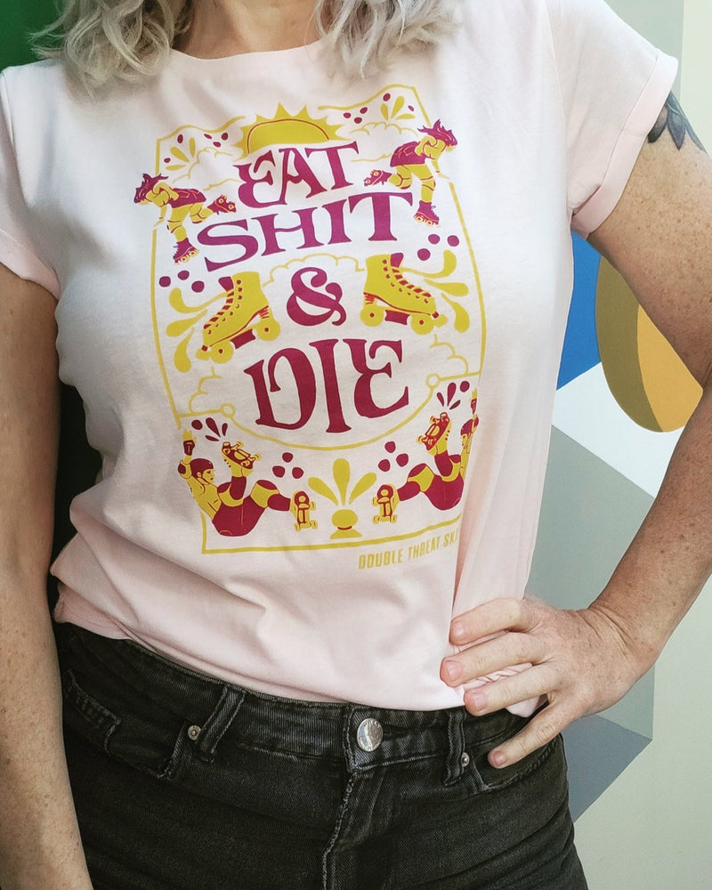 IN STOCK: EAT SHIT AND DIE Rolled Sleeve T-Shirt (Various Colours) - Double Threat Skates